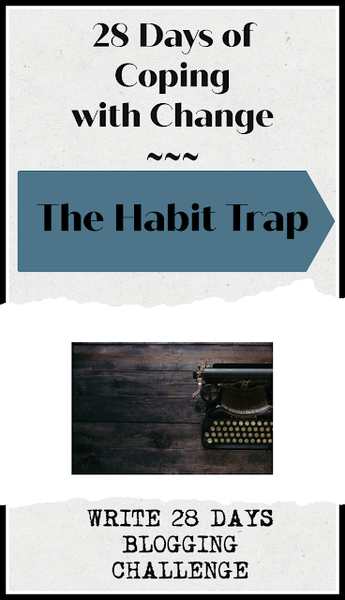 The Habit Trap