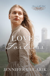 "Love’s Fortress" by Jennifer Uhlarik -- Book Review, Blog Tour, and Giveaway
