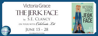 Celebrate Lit Blog Tour: Victoria Grace: The Jerkface  by S.E. Clancy