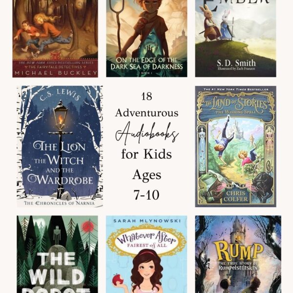 The Best Audiobooks for Kids Ages 7-10