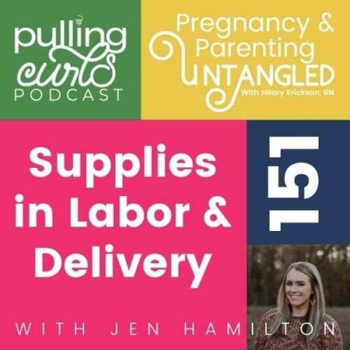 Supplies in Labor and Delivery with Jen Hamilton – Episode 151