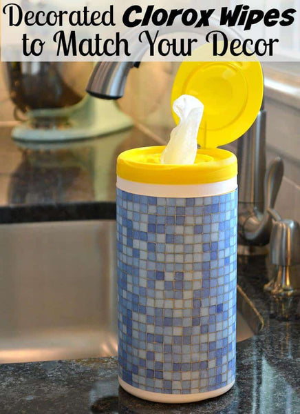 DIY Decorated Clorox Wipes -Match Your Decor