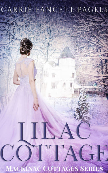 "Lilac Cottage" by Carrie Fancett Pagels