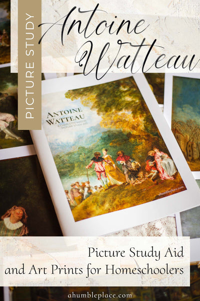 Antoine Watteau Picture Study Aid and Art Prints for Homeschool Art Appreciation