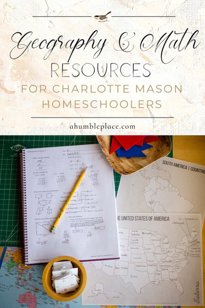 My Favorite Resources for Charlotte Mason Homeschooling: Geography and Math