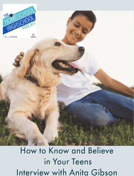 How to Know and Believe in Your Teens, Interview with Anita Gibson