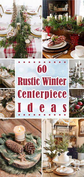 60 Rustic Winter Centerpiece Ideas