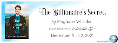 Blog Tour and Giveaway: The Billionaire’s Secret by Meghann Whistler