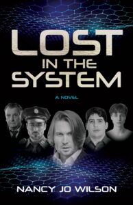 "Lost in the System"  by Nancy Jo Wilson -- Author Interview, Blog Tour, and Giveaway