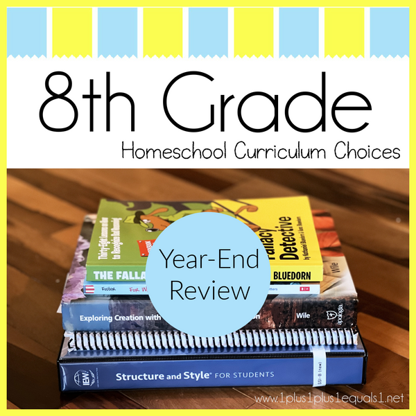 8th Grade Homeschool Year-end Review