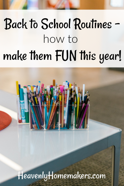 Back to School Routines – How to Make them FUN this year!