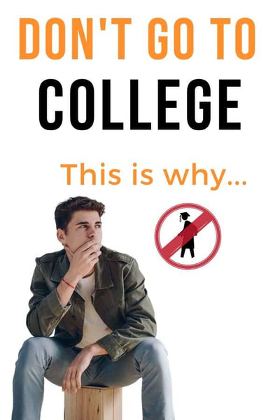 10 Reasons Not Go to College: Why I Don’t Want My Kids There