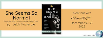 Celebrate Lit Blog Tour: She Seems So Normal by Leigh Mackenzie