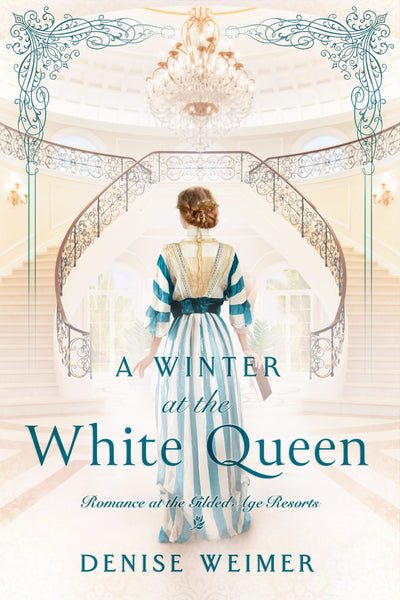"A Winter at the White Queen" by Denise Weimer