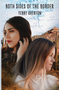 "Both Sides of the Border" by Terry Overton -- Author Interview, Blog Tour, and Giveaway