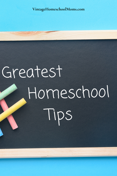Greatest Homeschool Tips