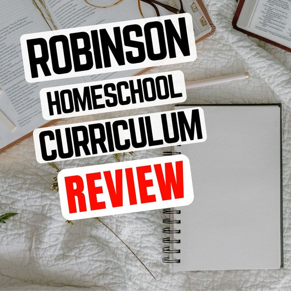Robinson Curriculum Homeschool Review: What Parents Need to Know