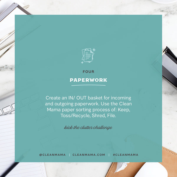 DAY 4:  Paperwork – Kick the Clutter Challenge