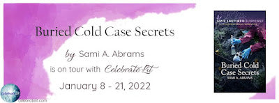 Blog Tour and Giveaway: Buried Cold Case Secrets by Sami A Abrams