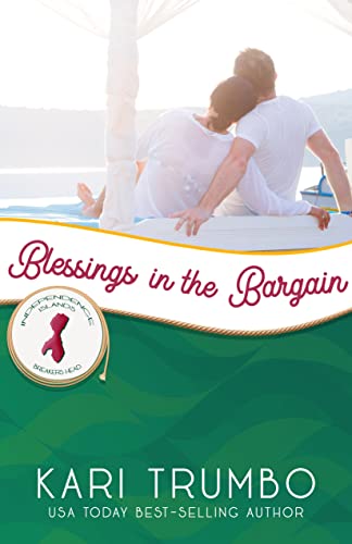 "Blessings in the Bargain" by Kari Trumbo
