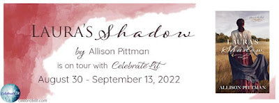 Blog Tour and Giveaway: Laura’s Shadow by Allison Pittman