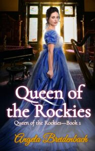 "Queen of the Rockies" by Angela Breidenbach -- Book Review, Blog Tour, and Giveaway