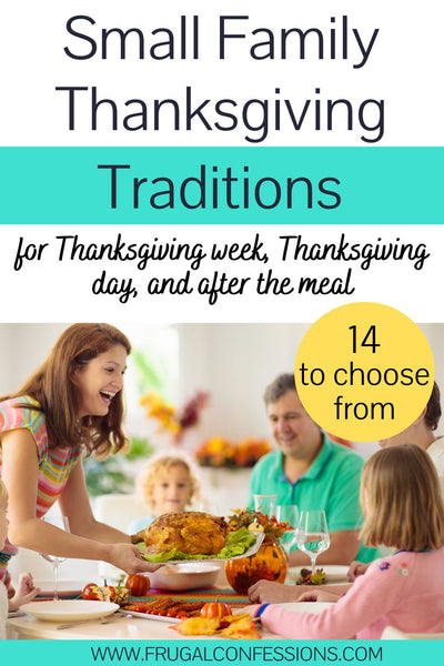 14 Small Family Thanksgiving Traditions (Make this Year Unforgettable)