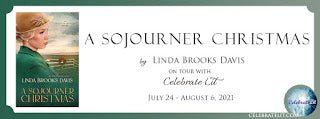 Celebrate Lit Blog Tour: A Sojourner Christmas by Linda Brooks Davis