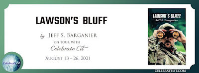 Blog Tour and Giveaway: Lawson’s Bluff by Jeff Barganier