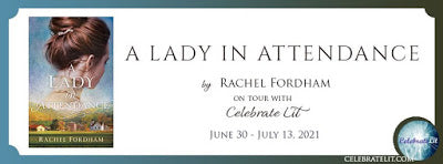 Blog Tour and Giveaway: A Lady In Attendance by Rachel Fordham