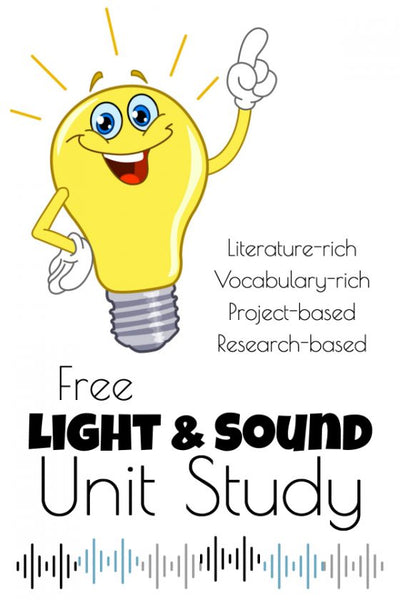 Light and Sound Unit Study