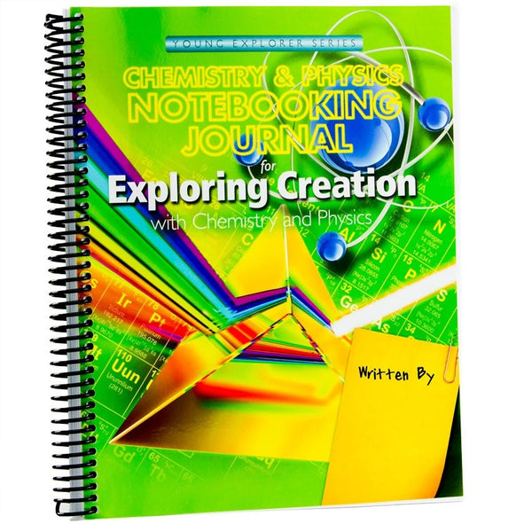 (damaged) Exploring Creation with Chemistry and Physics Elementary Notebooking Journal
