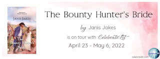 Celebrate Lit Blog Tour: The Bounty Hunter’s Bride by Janis Jakes